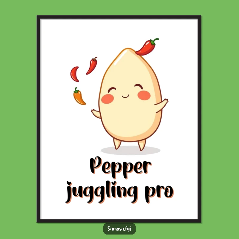 Funny Samosa Juggling Peppers Poster - Whimsical Indian Snack Wall Art