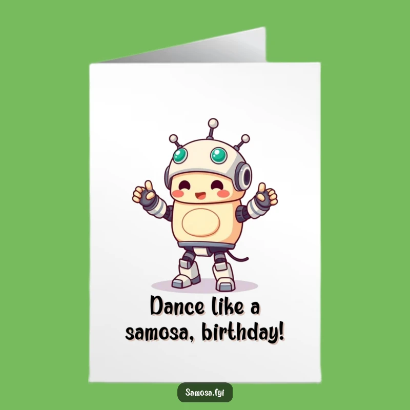 Free Printable Samosa Robot Dance Birthday Card - Funny Downloadable Gift for Him Her