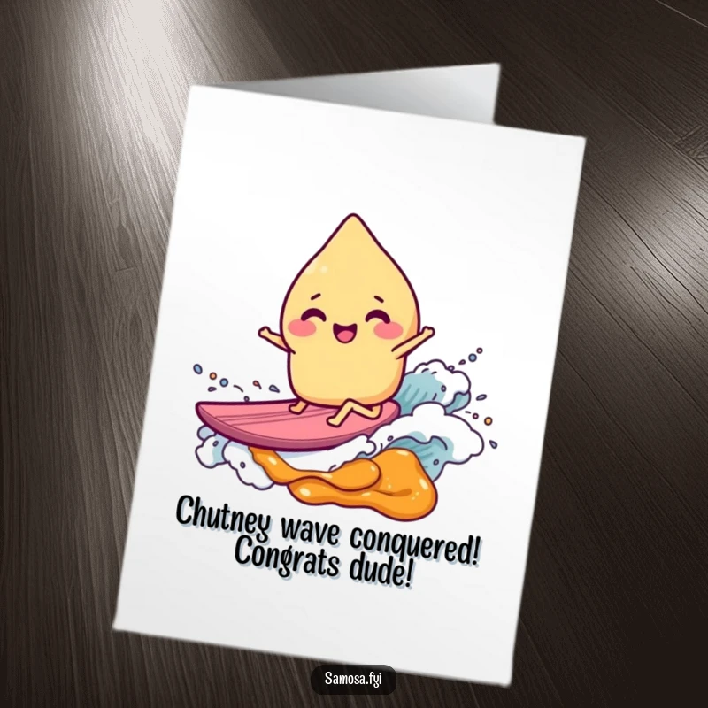Funny Free Printable Congrats Card: Giggling samosa character riding a sweet chutney wave, perfect for celebrating wins.