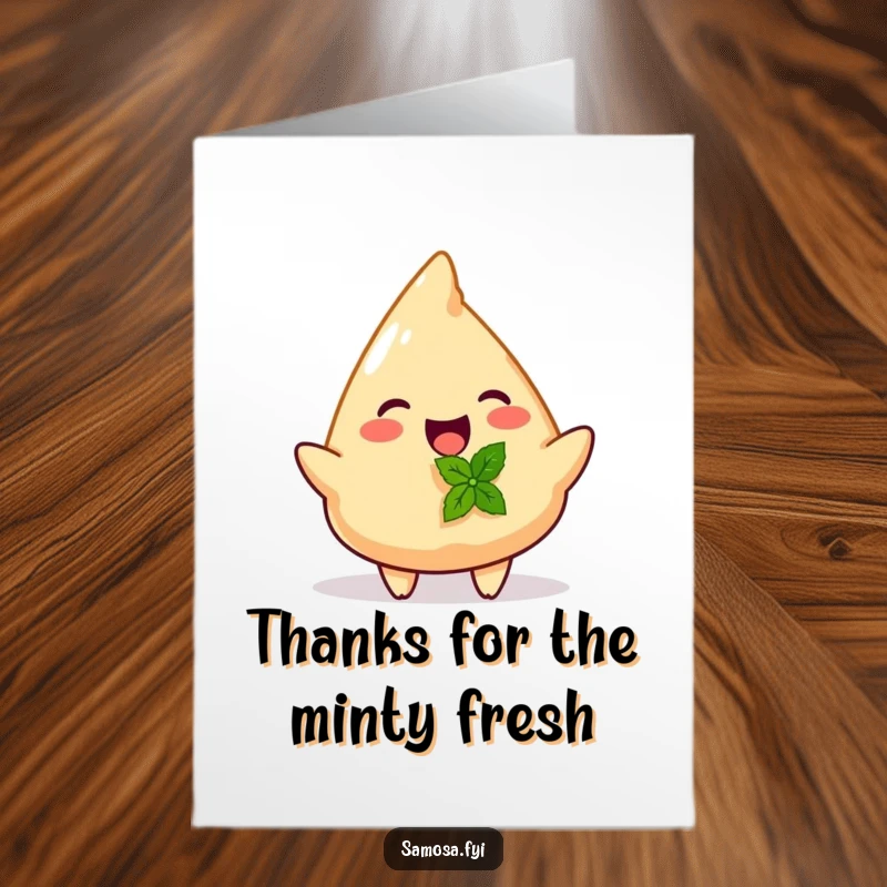 Funny Free Printable Thank You Card: Joyful samosa offers a tiny mint leaf, a fresh thank you.